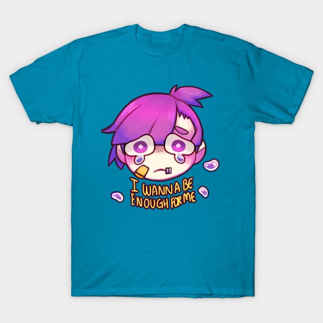 Enough for me T-Shirt by ClawCraps